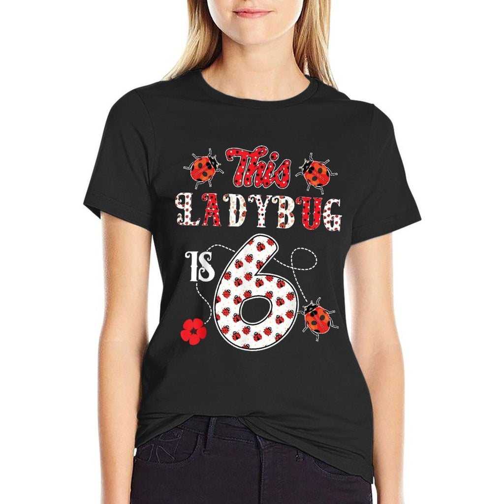 This Ladybug Is 6 Years Old 6th Birthday Girl Family Ladybug  Oversized Silhouette T-Shirt