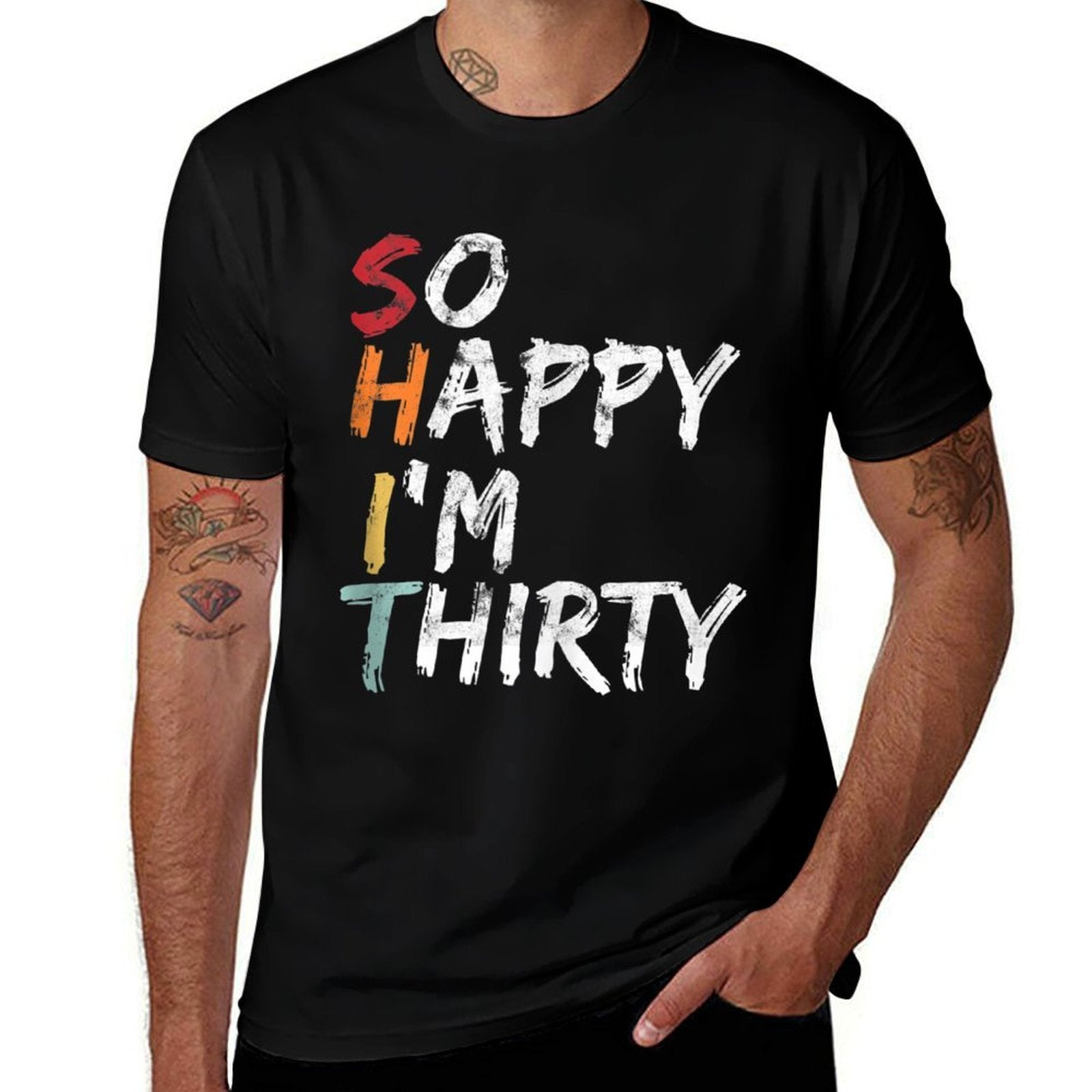 So Happy I'm Thirty - Vintage Funny 30th Birthday  Summer-ready Fabric T-Shirt