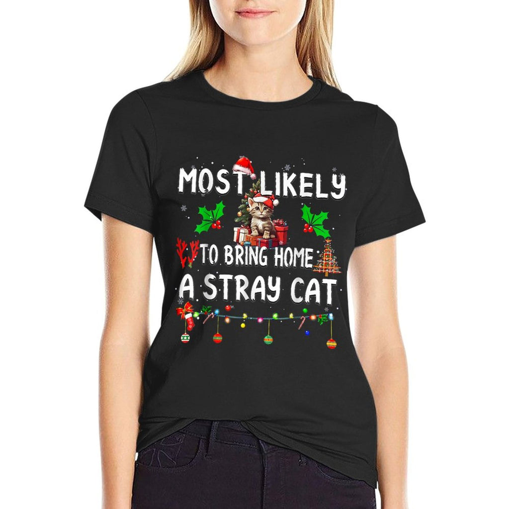 Most Likely To Bring Home Stray Cat Family Matching  Quick-drying T-Shirt