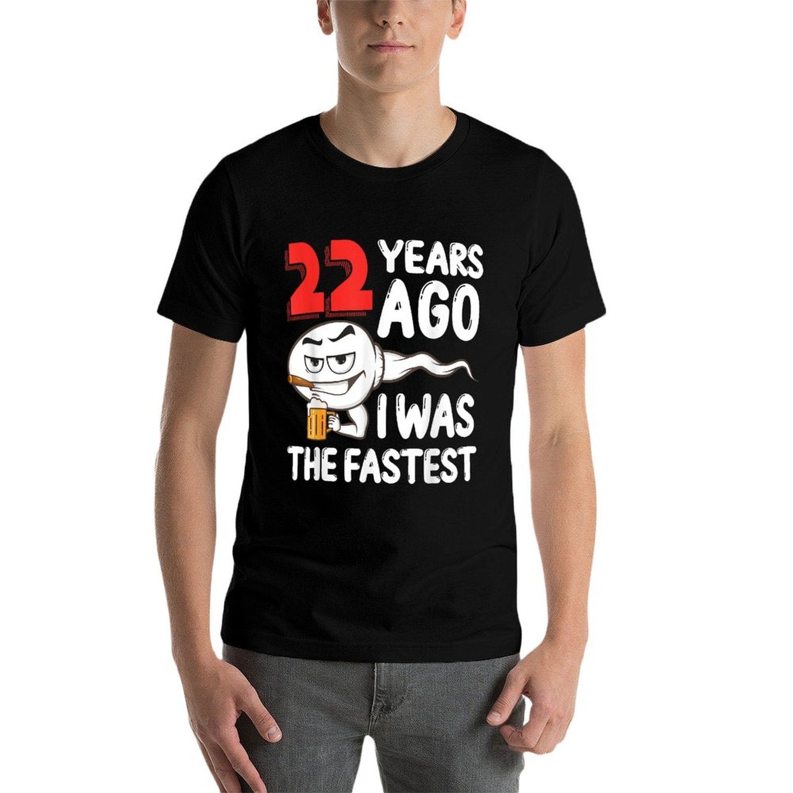 Mens 22nd Birthday Gag Dress 22 Years Ago I Was The Fastest Funny  Wrinkle-resistant T-Shirt