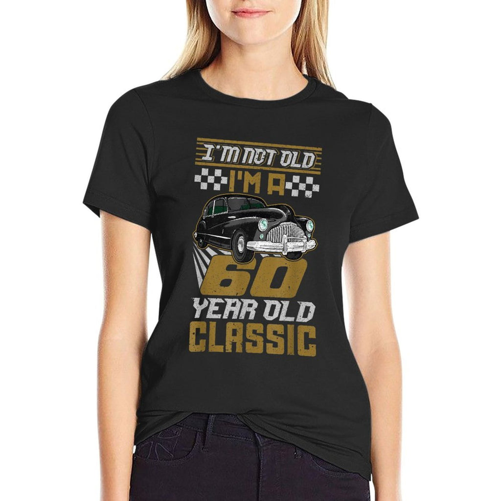 Silly 60th Birthday I'm Not Old 60 Year Gag Gift  Moisture-wicking T-Shirt