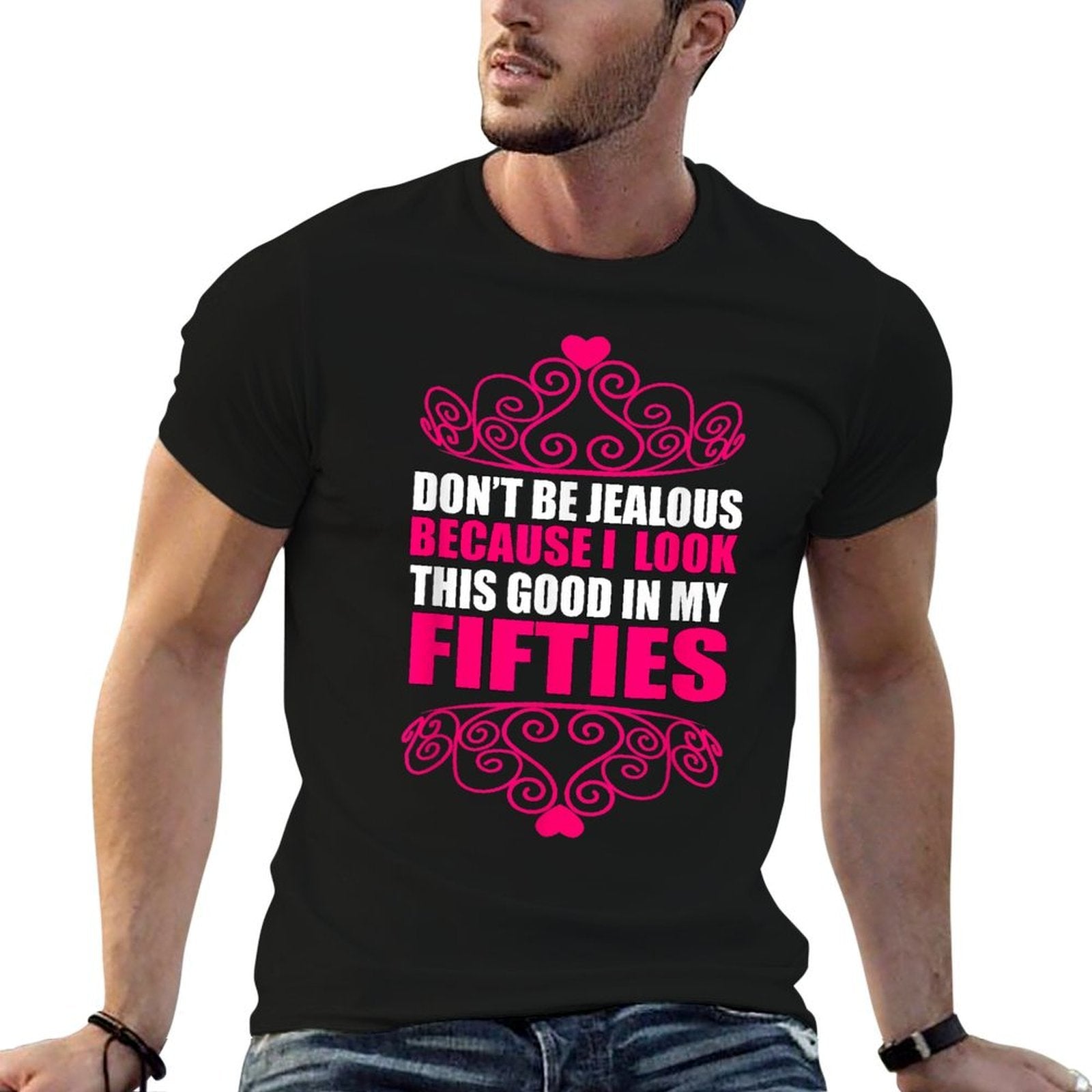 Don't Be Jealous I Look Good 50th Birthday  Moisture-wicking T-Shirt