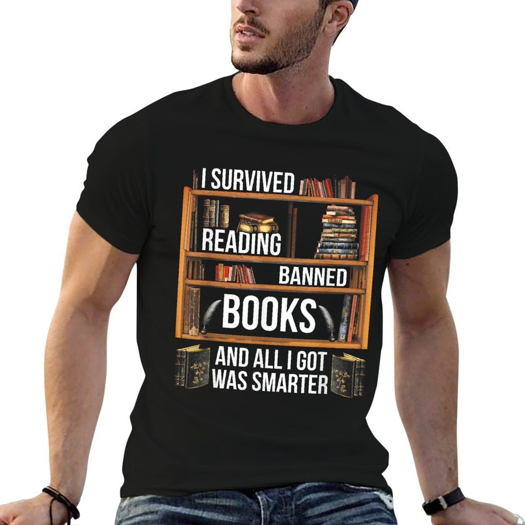I Survived Reading Banned Books And All I Got Was Smarter  Odor-resistant T-Shirt