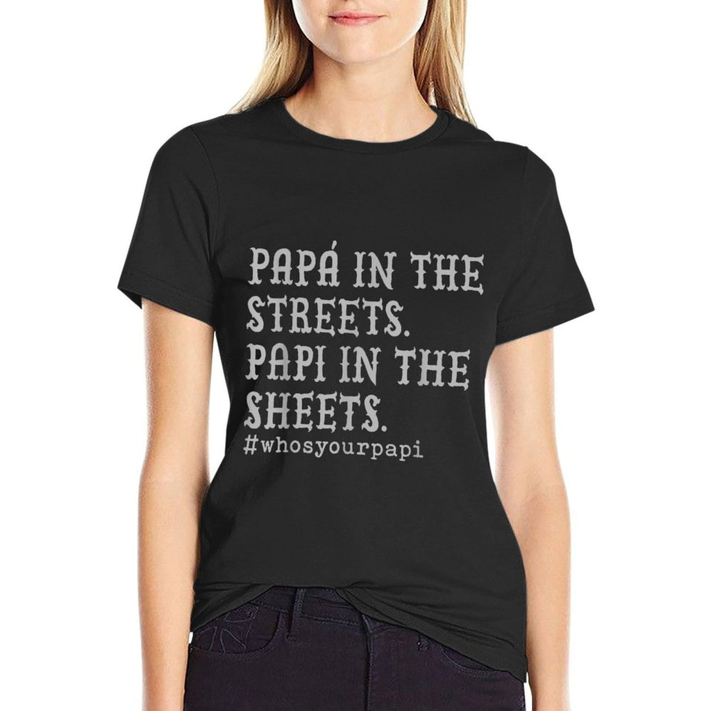 Papá In The Streets Papi In The Sheets  Graphic-printed T-Shirt