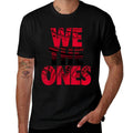 Funny Reigns - We The Ones  Wrinkle-resistant T-Shirt