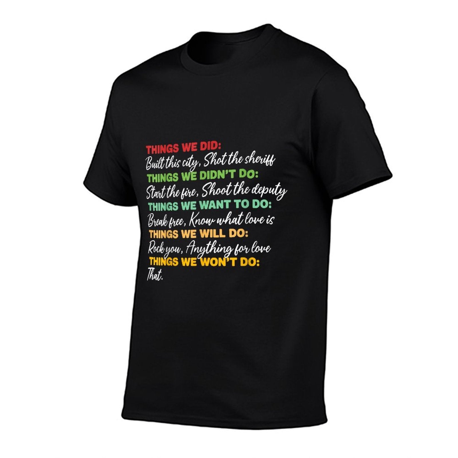 Things We Did Built This City Shot The Sheriff Start Funny  Vintage-inspired T-Shirt