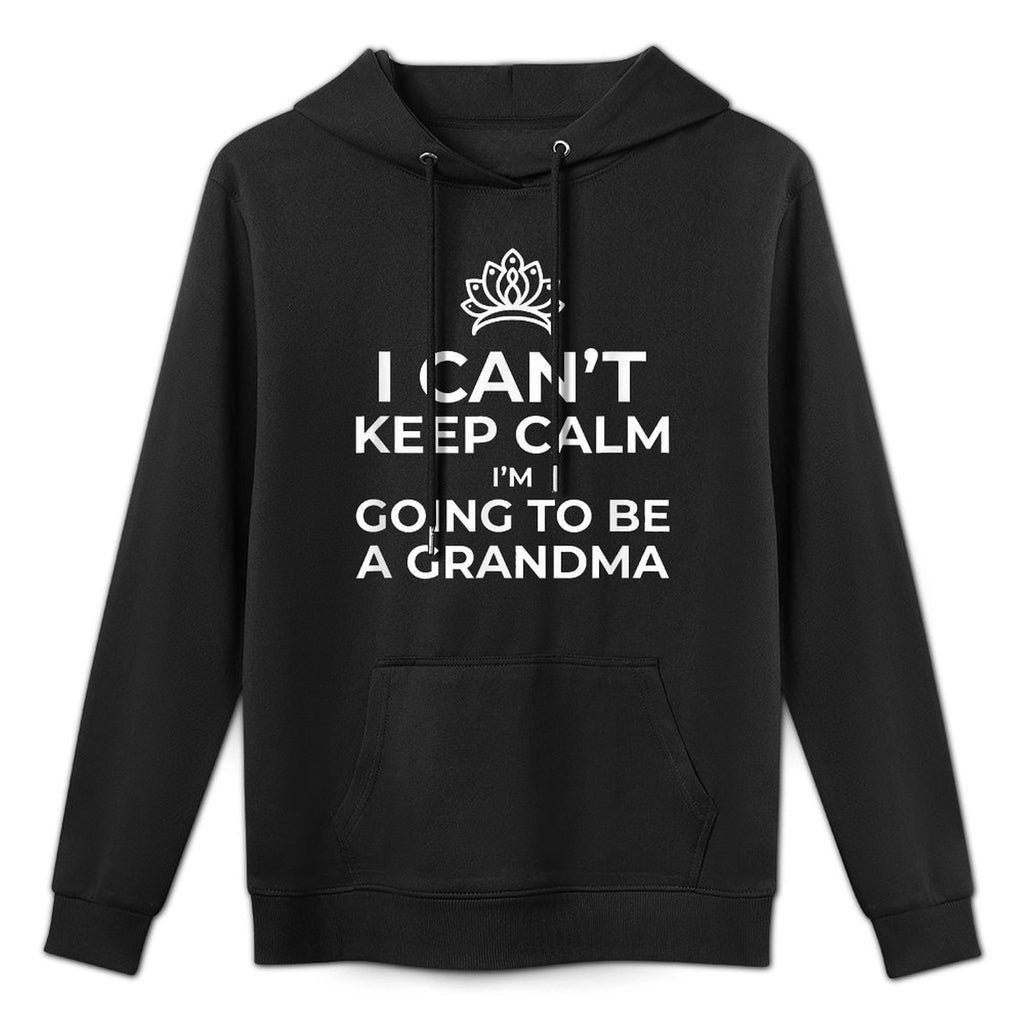 I Cant Keep Calm Im Going To Be A Grandma Announcement Breathable Fabric Hoodie