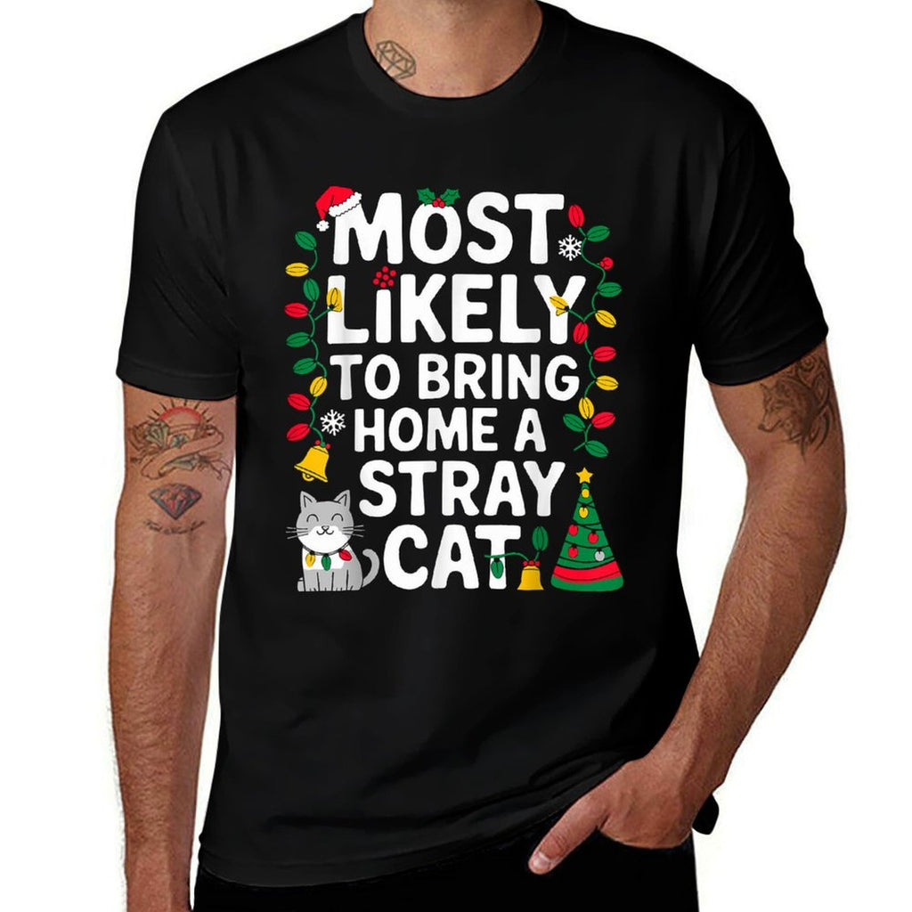 Most Likely to Bring Home A Stray Cat Christmas Costume Xmas  Graphic-printed T-Shirt