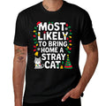 Most Likely to Bring Home A Stray Cat Christmas Costume Xmas  Graphic-printed T-Shirt