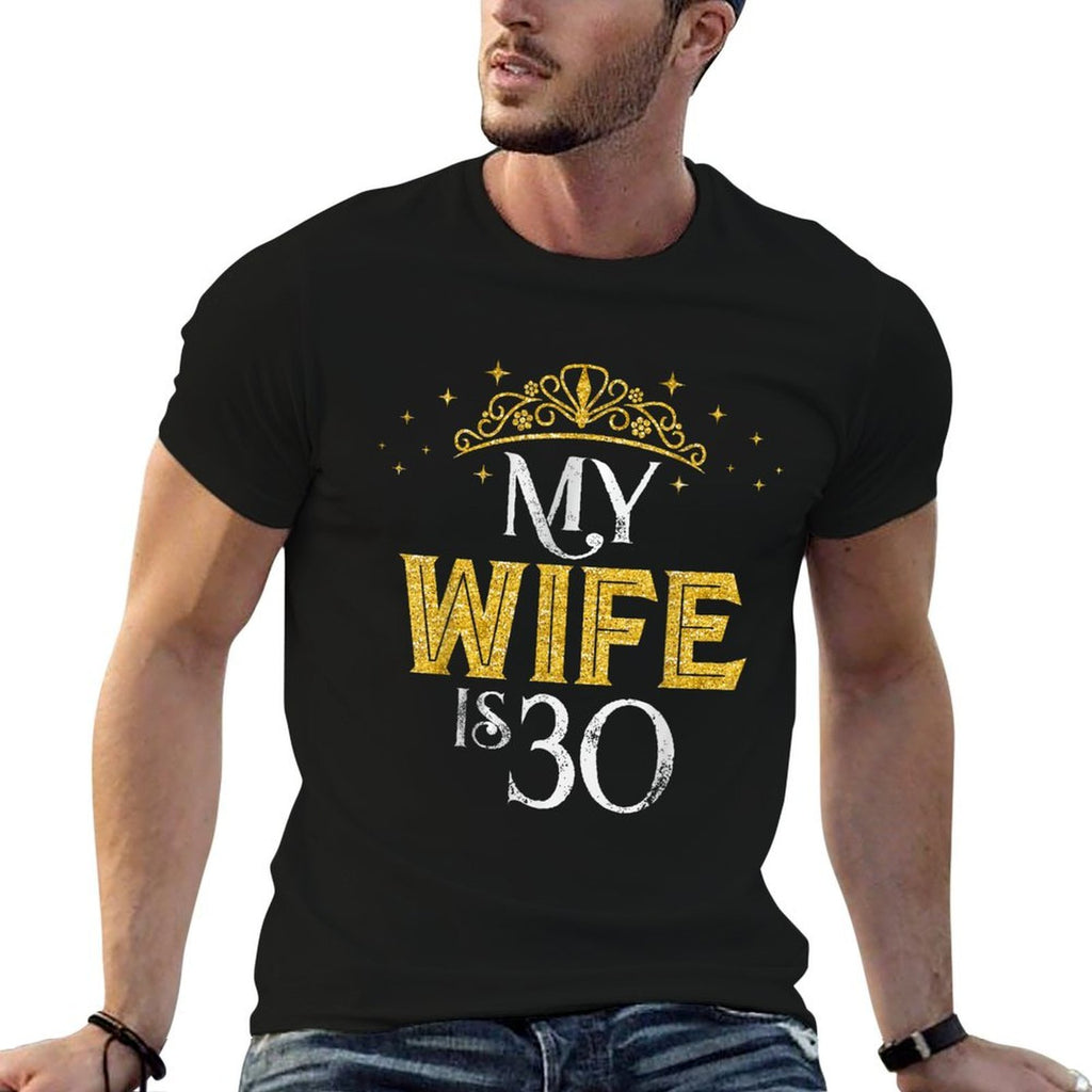 My Wife Is 30 Years Old 1993 30th Birthday Gifts  High-quality Stitching T-Shirt