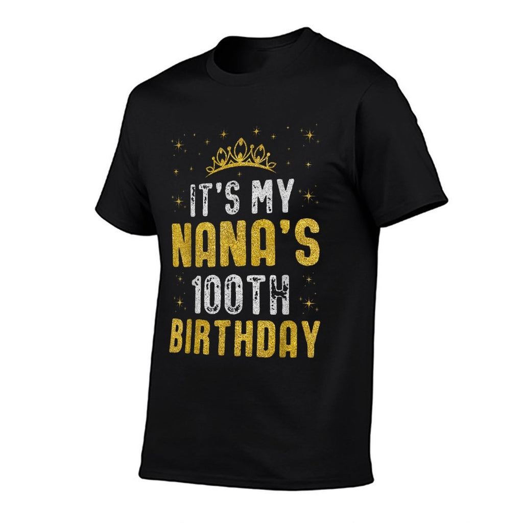 Happy It's My Nana's 100th Birthday 1925 100 Years Old  Fade-proof Color T-Shirt