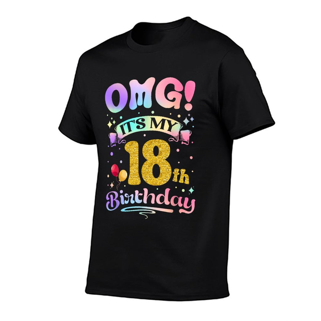 OMG It's My 18th Birthday Girl Funny 18 Years Old Birthday  Slim-fit Cut T-Shirt