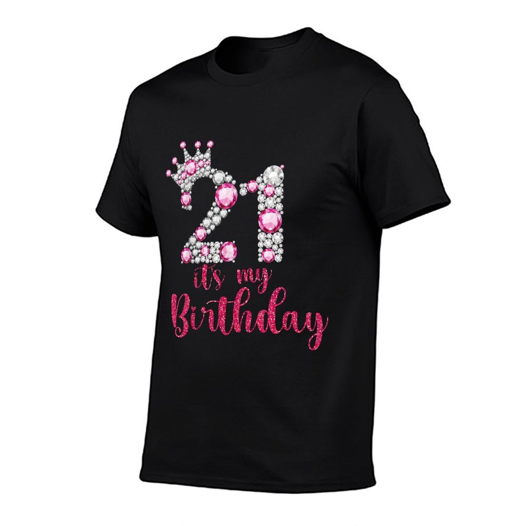 21 It's My Birthday 21st Birthday 21 Years Old Bday  Affordable Price T-Shirt