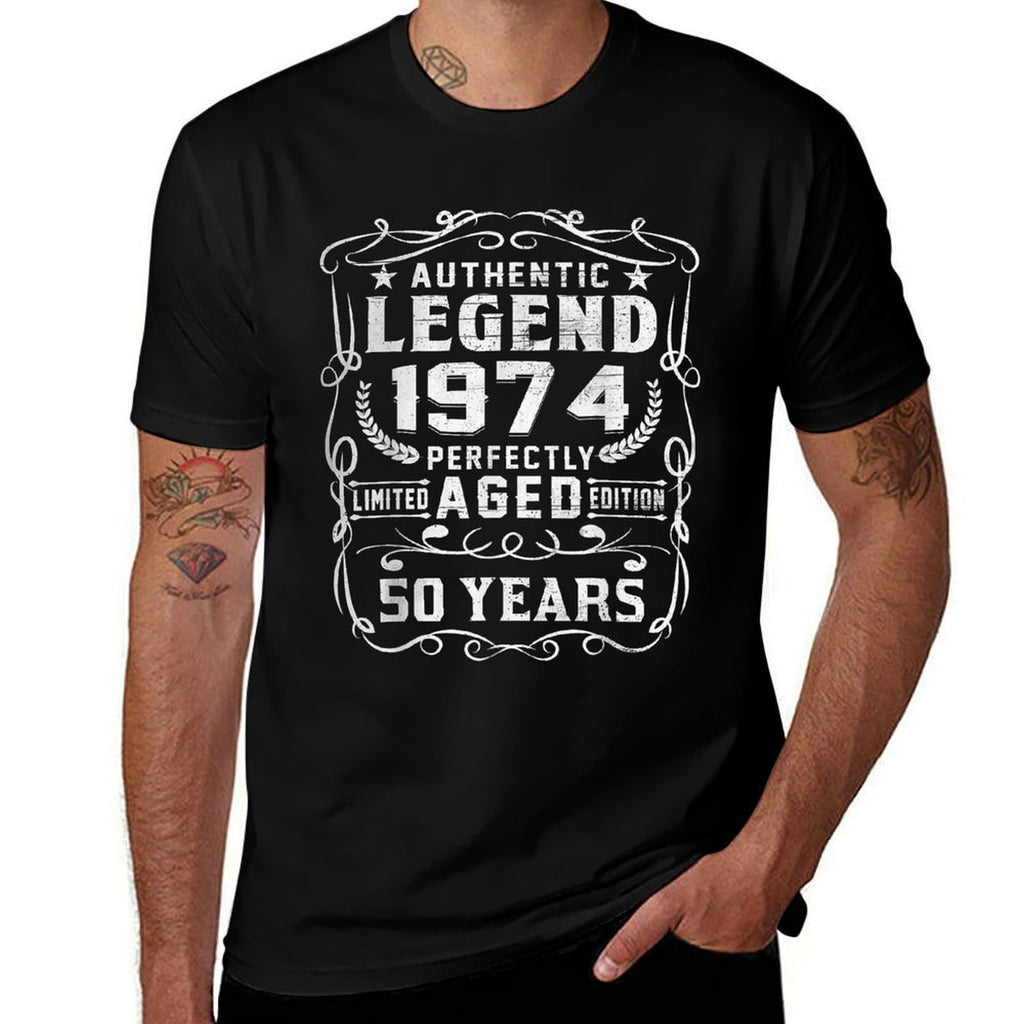 Authentic Legend 1974 Perfectly Aged 50th Birthday  Quick-drying T-Shirt