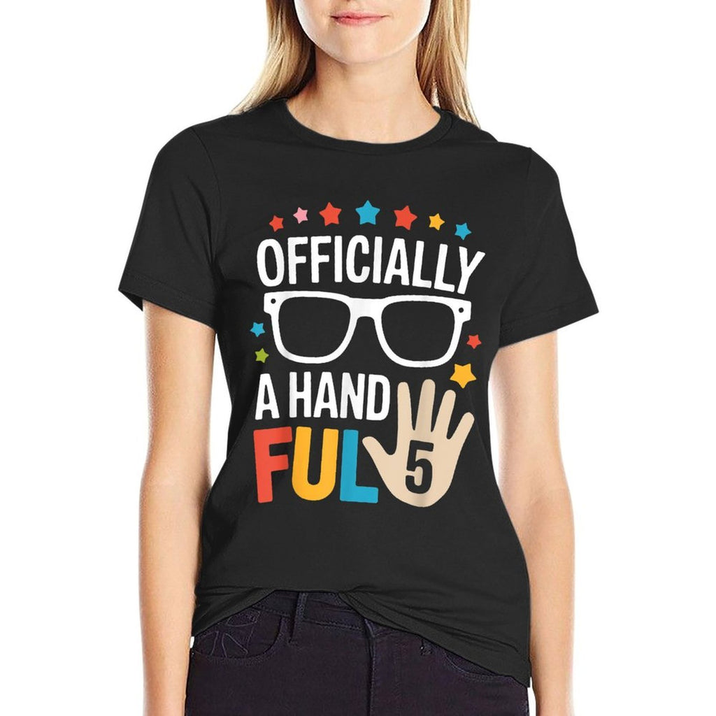 I'm Officially A Handful Five 5th Birthday Kids 5 Year Old  Tagless Design T-Shirt