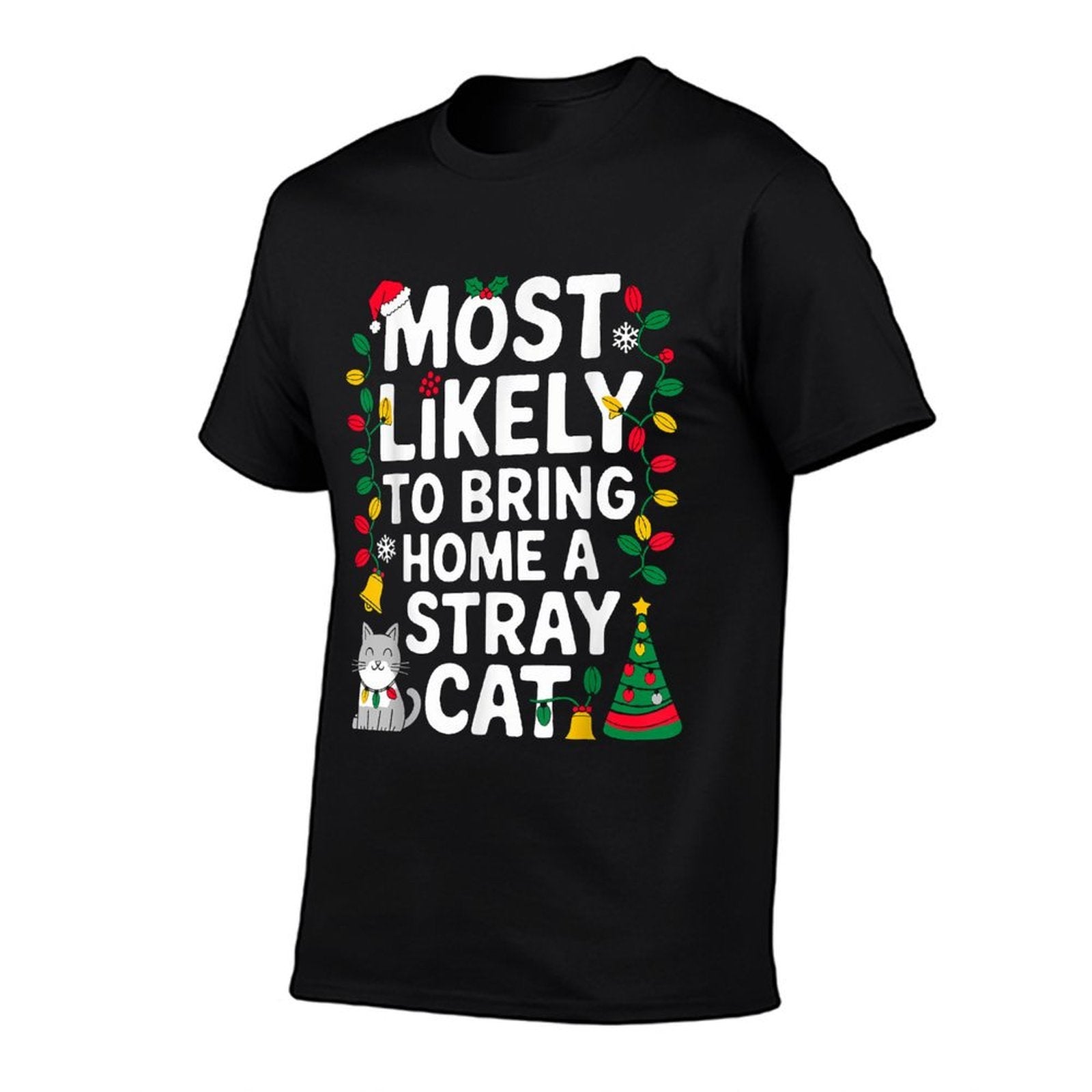 Most Likely to Bring Home A Stray Cat Christmas Costume Xmas  Graphic-printed T-Shirt
