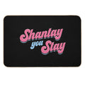 Shantay You Stay - Rupaul's Drag Race  Slip-Resistant Bath Mat
