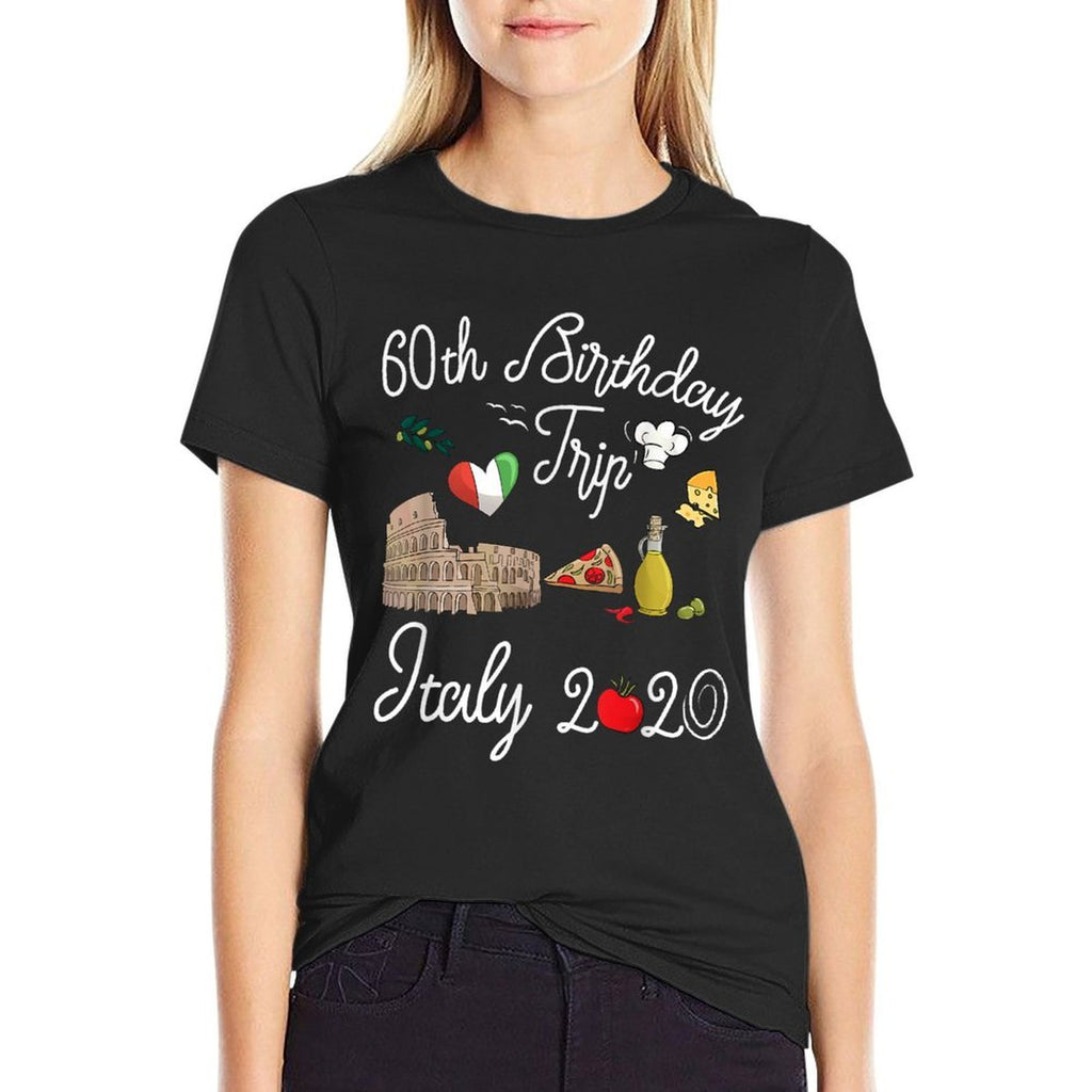 60th Birthday Vacation Trip Italy Europe Gift  High-quality Stitching T-Shirt