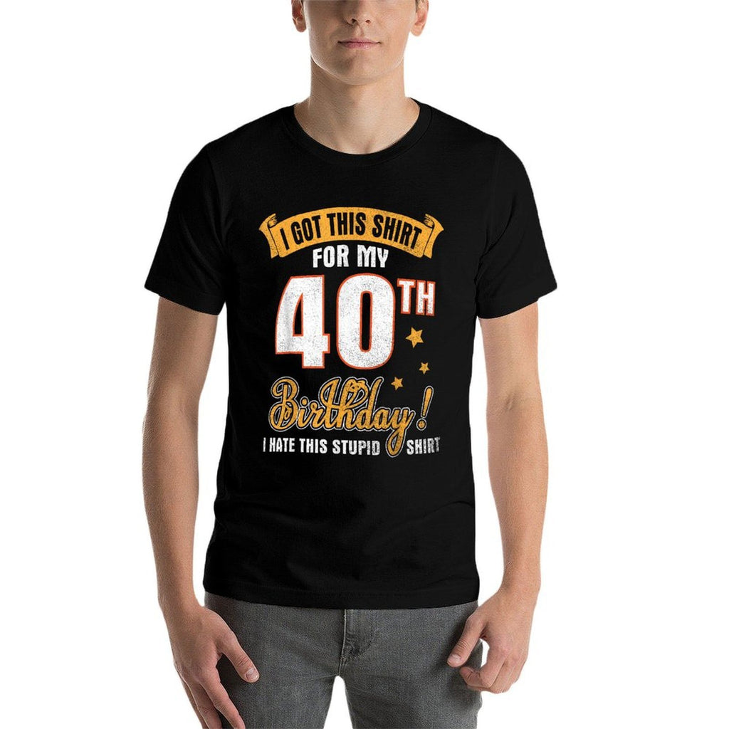 I Got This For My 40th Birthday Happy To Me You  Vintage-inspired T-Shirt