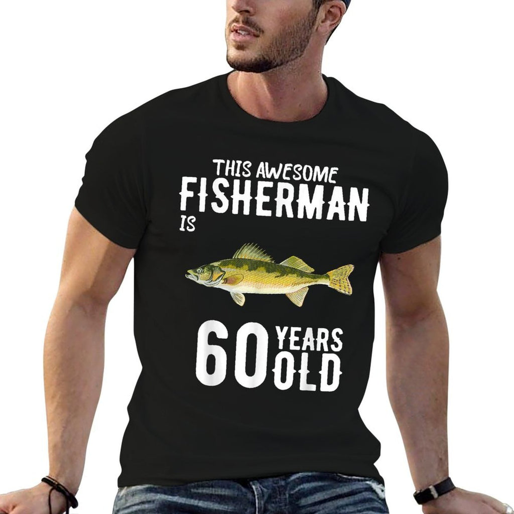 This Walleye Fisherman Is 60 Years Old 60th Birthday  Cotton T-Shirt