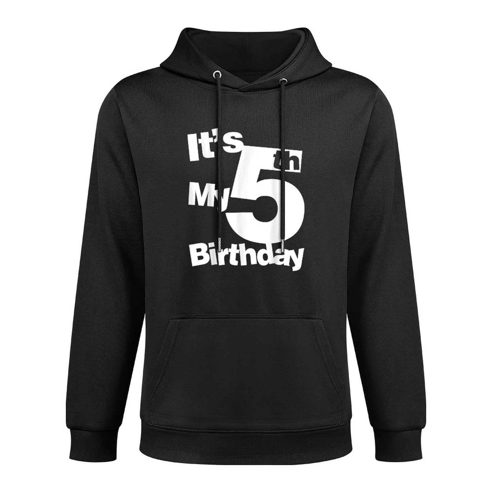 5th Birthday Its My 5th Birthday 5 Year Old Birthday Medium-Weight Fabric Hoodie
