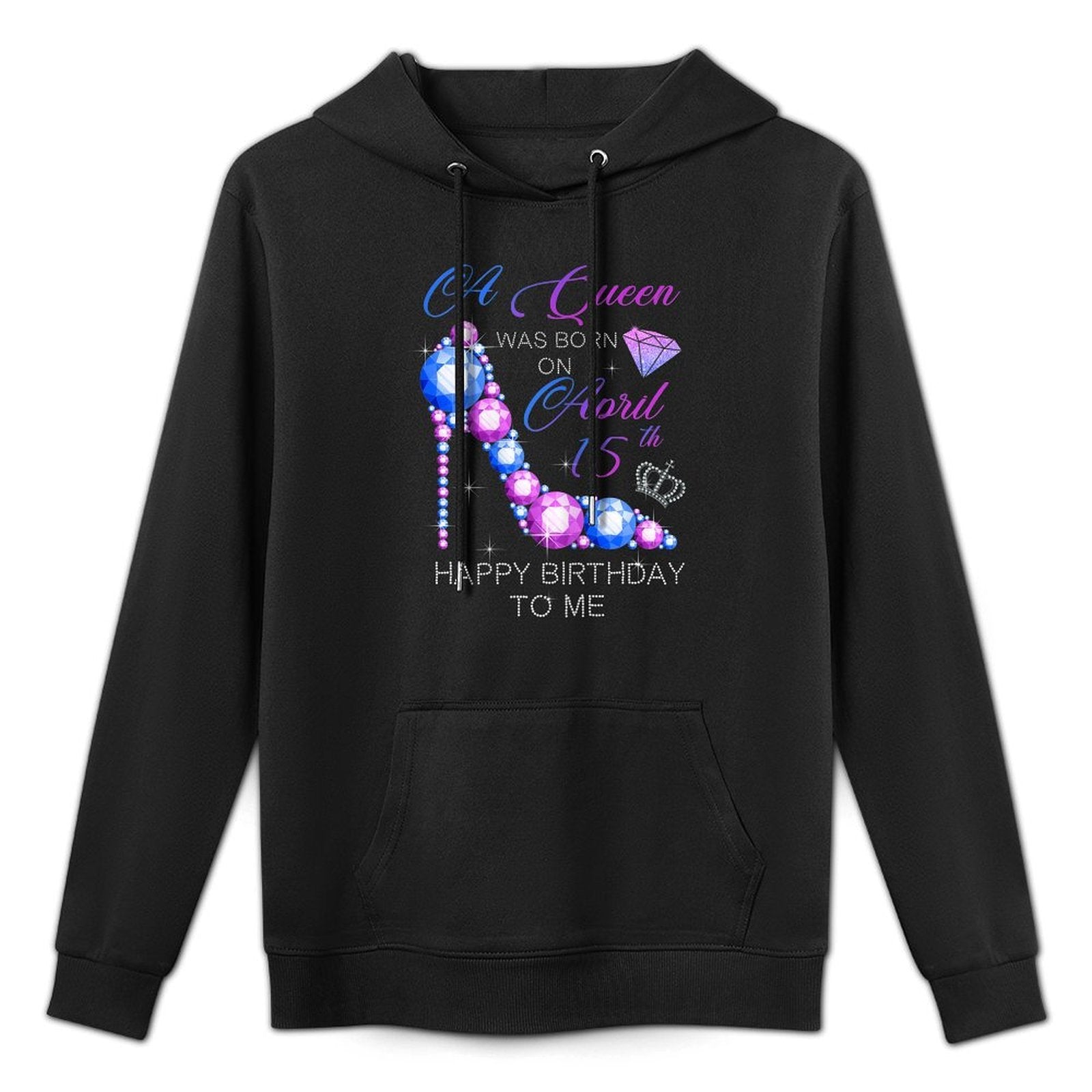 Womens Women Gifts A Queen Was Born On April 15th Birthday Pumps Medium-Weight Fabric Hoodie