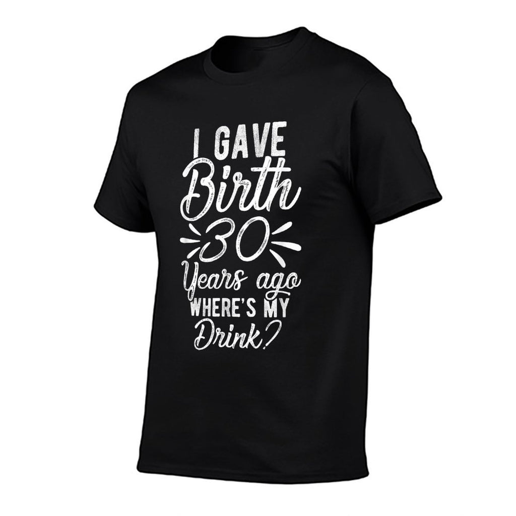 30th Birthday Mom of 30 Year Old Men Women Birthday  High-quality Stitching T-Shirt