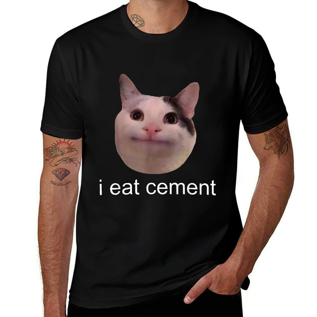 I Eat Cement Cursed Cat Funny Oddly Specific Meme  Durable T-Shirt