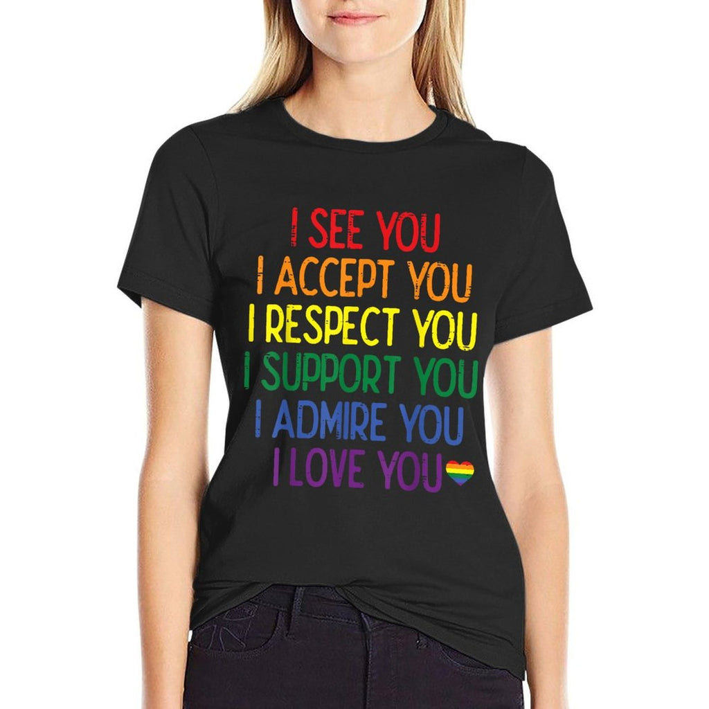 Gay I See Accept You Rainbow Pride Ally LGBTQ Women Men  Slim-fit Cut T-Shirt