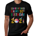 Quarantined on My 50th Birthday 2021  Quick-drying T-Shirt