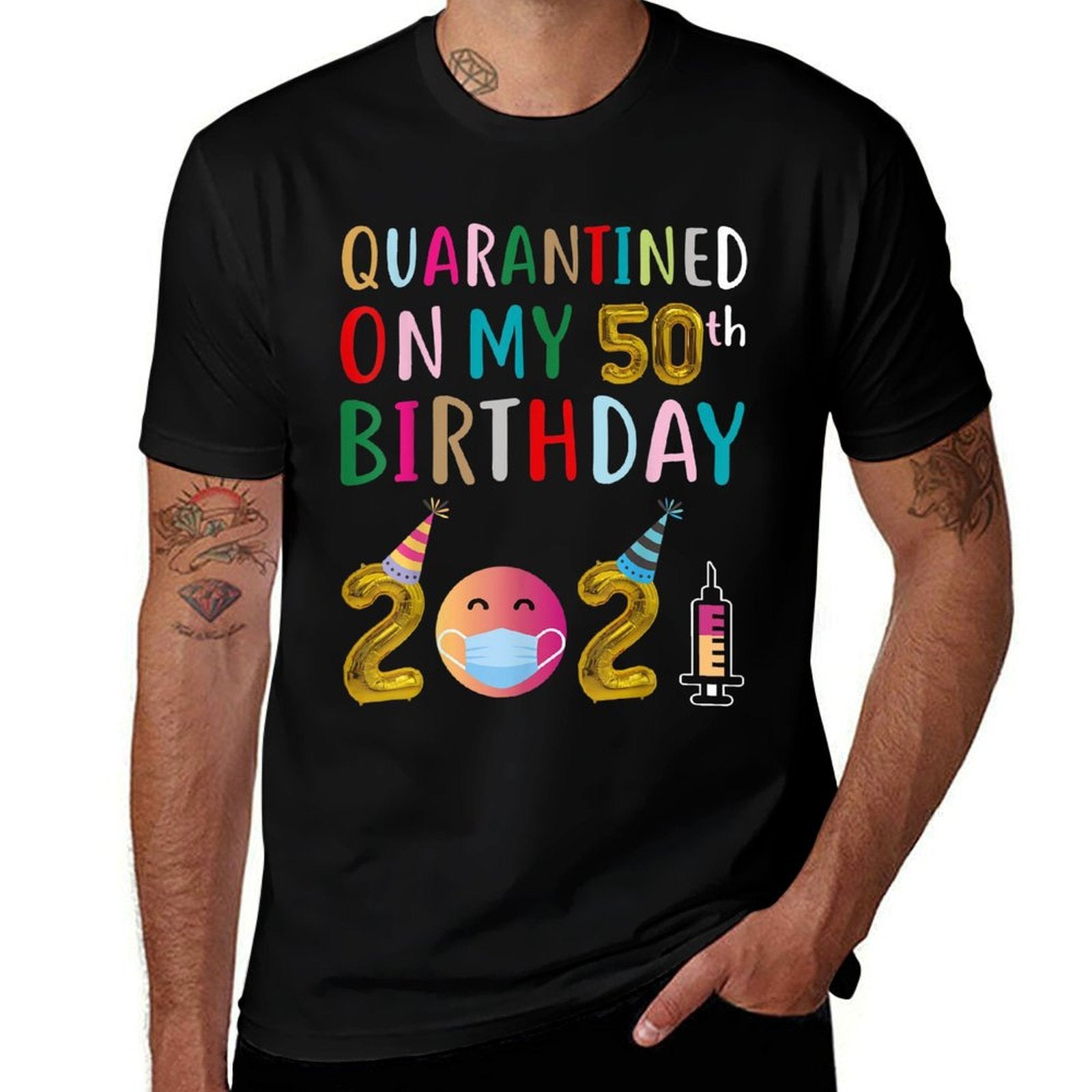 Quarantined on My 50th Birthday 2021  Quick-drying T-Shirt