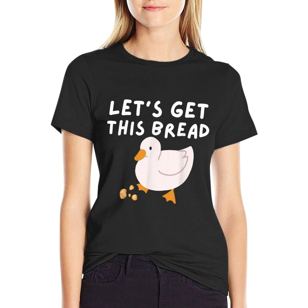 Lets Get This Bread - Duck Humor - Funny Duck Pun Meme  Cotton T-Shirt