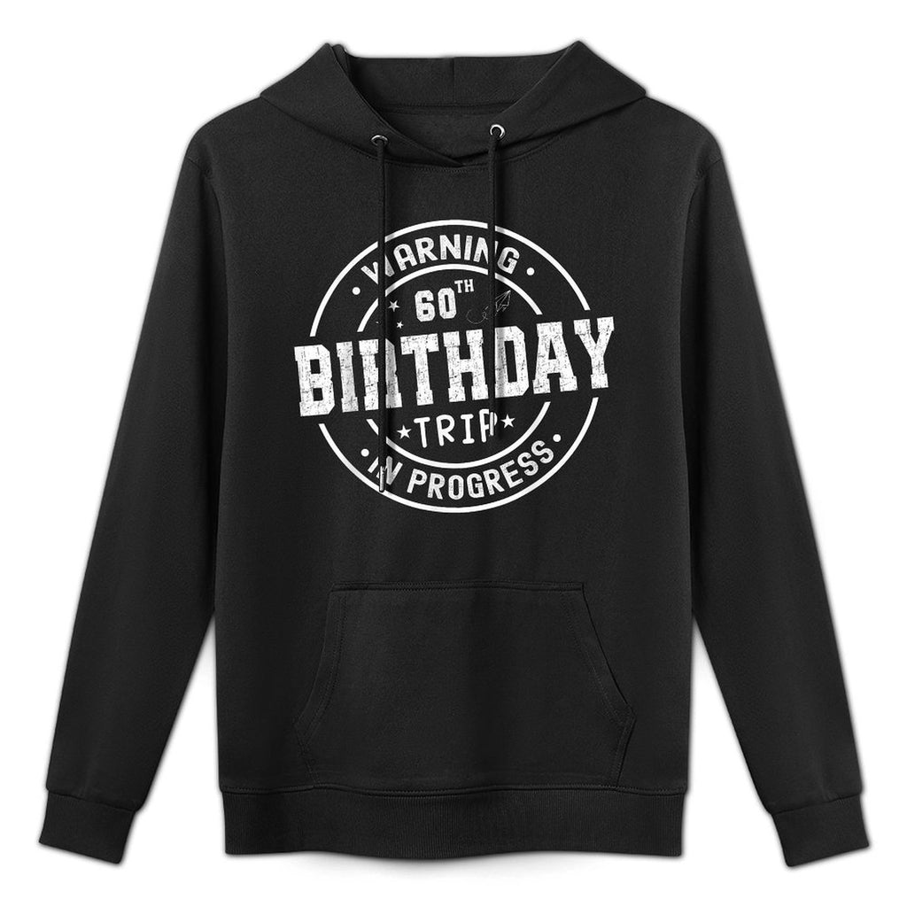 Funny 60 Years Old Warning 60th Birthday Trip In Progress Relaxed Fit Hoodie