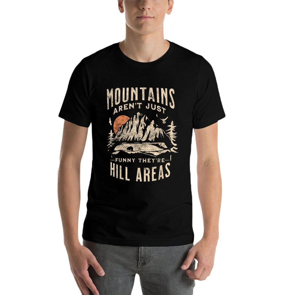 Mountains Arent Funny Theyre Hill Areas Dad Joke Word Pun  Versatile T-Shirt