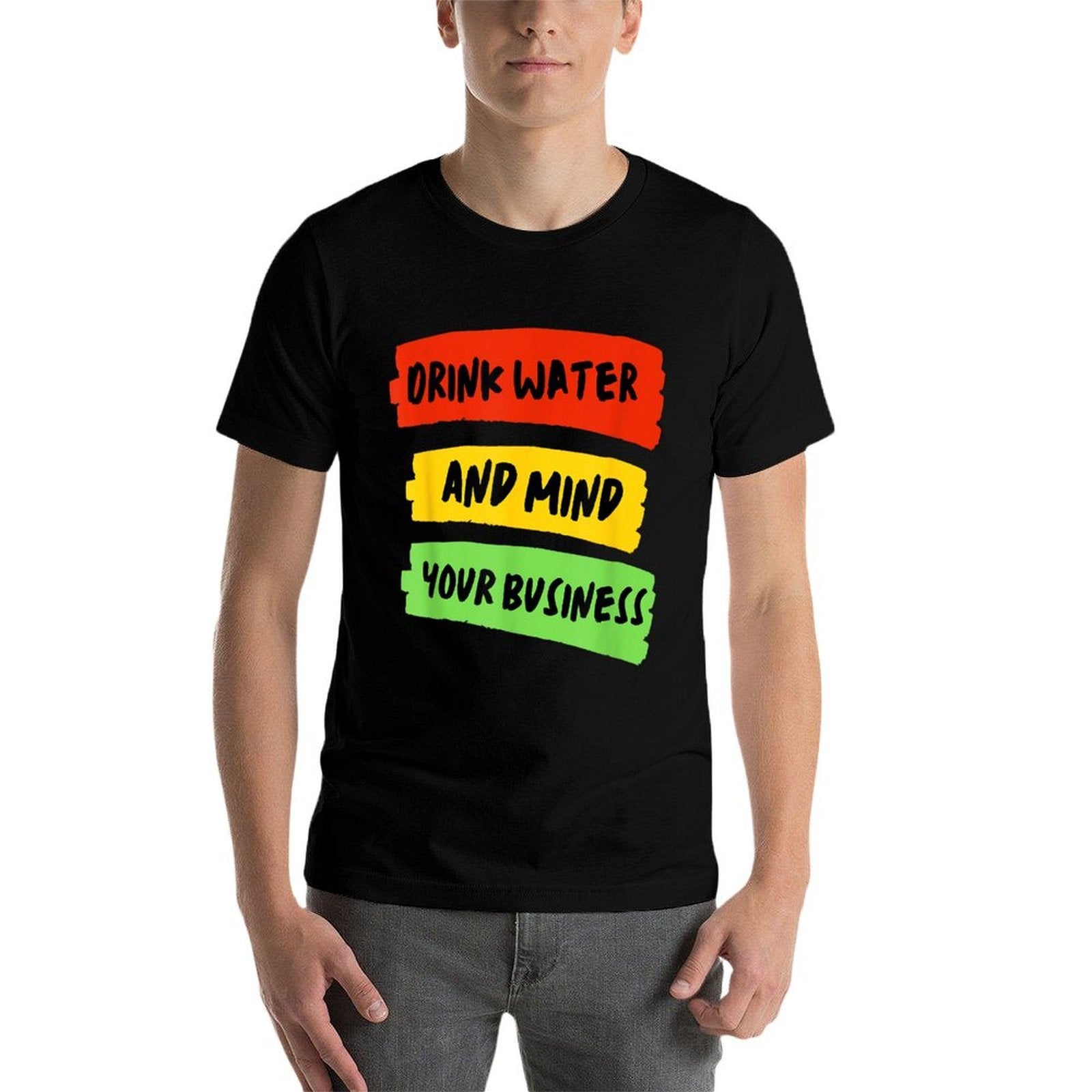 Drink Water  Mind Your Business - Carnival  Stretchy T-Shirt