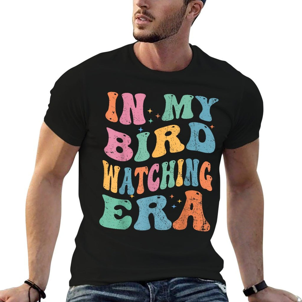 Cute In My Bird Watching Era Funny Birds Lovers  Stretchy T-Shirt