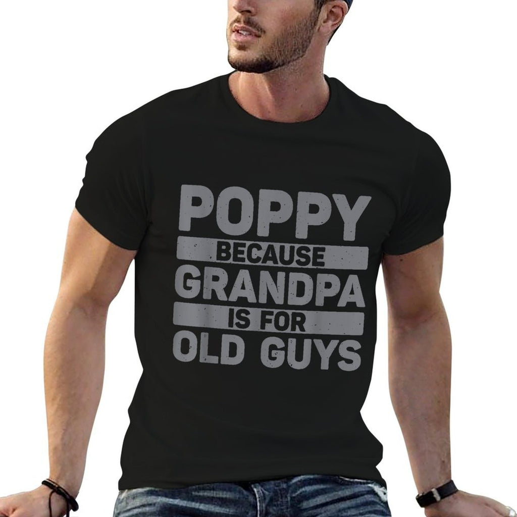 Poppy Design For Grandpa From Grandkids Fathers Day Poppy  Quick-drying T-Shirt