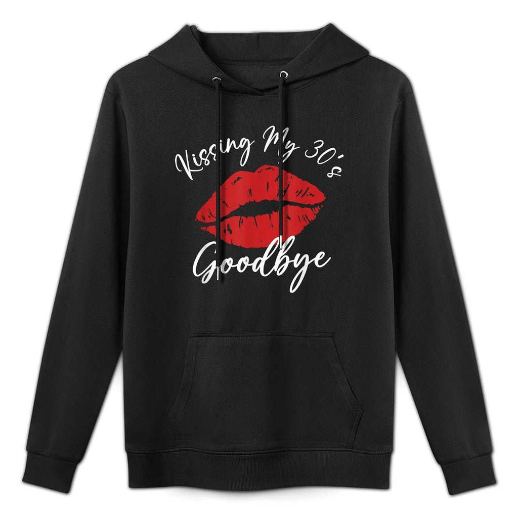 40th Birthday Kissing My 30s Goodbye Flirty Turning 40 Breathable Fabric Hoodie