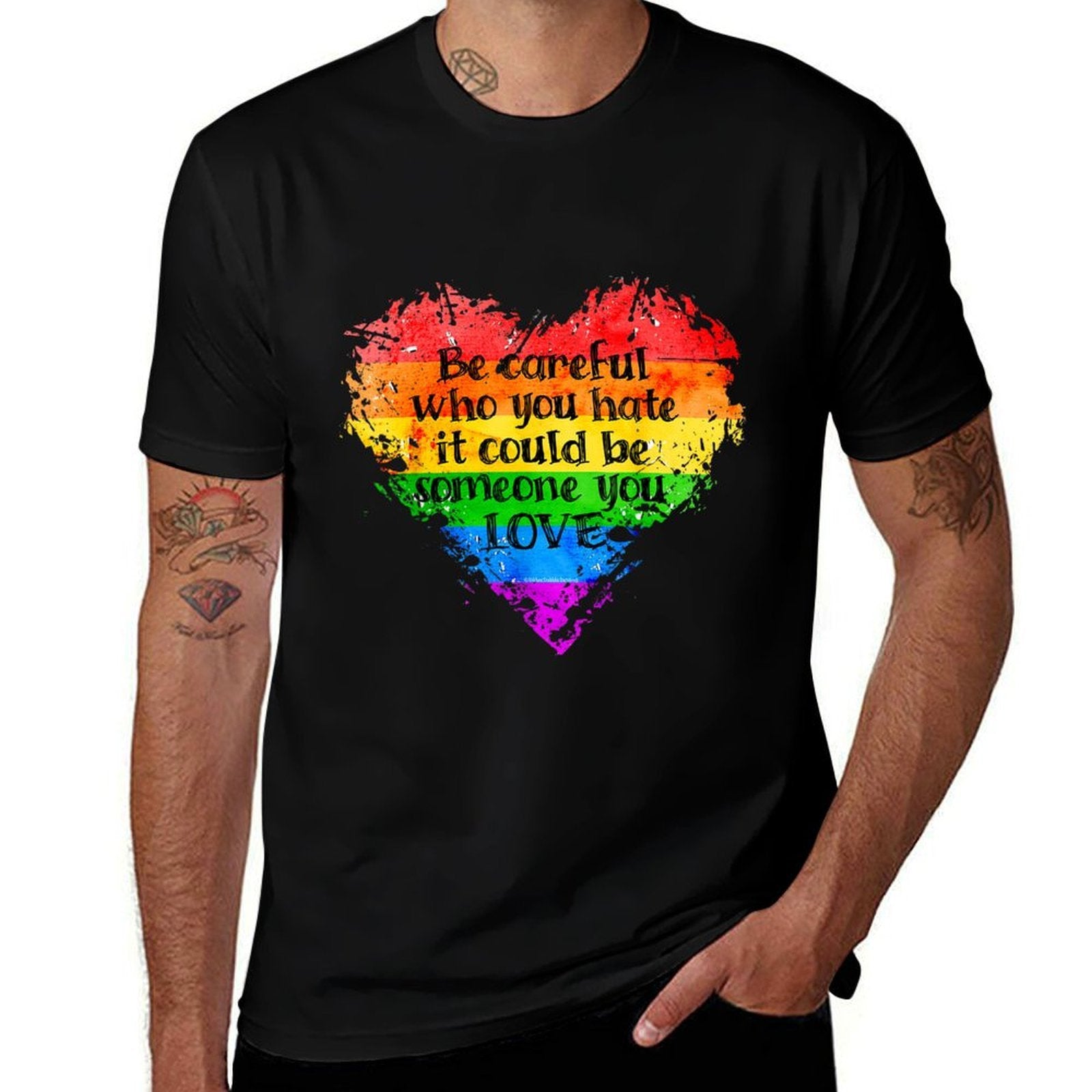 Be Careful Who You Hate Pride Heart Gay Pride Ally LGBTQ  Fade-proof Color T-Shirt