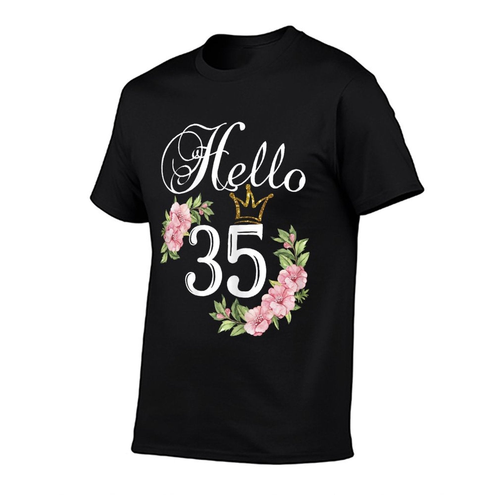 Hello 35 with Flowers & Crown 35th Birthday  Stretchy T-Shirt