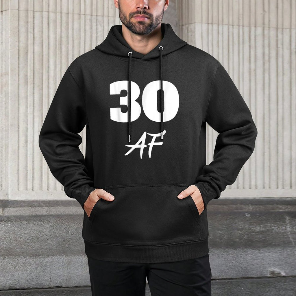 30 AF, 30th Birthday T Shirt Adjustable Hood Hoodie