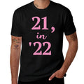 21 in 22, 21st Birthday  Trendy Pattern T-Shirt