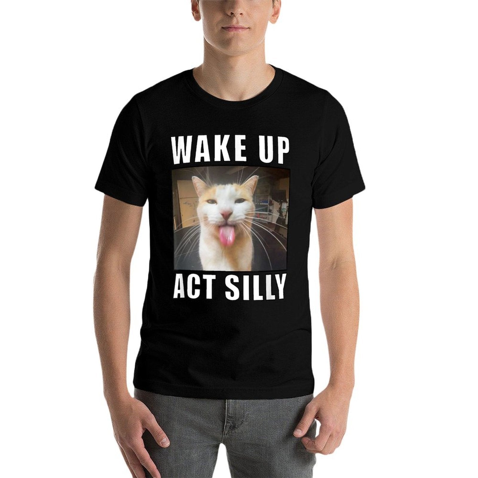 Wake Up Act Silly Cat Meme  Breathable T-Shirt