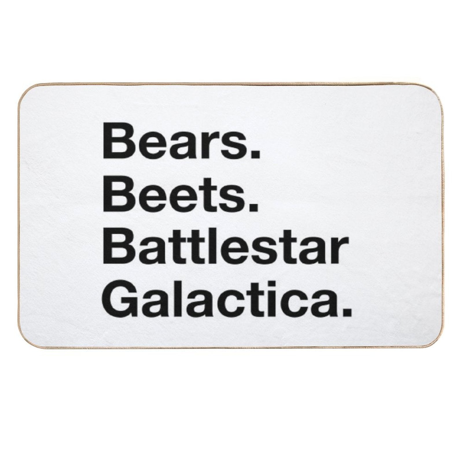 Bears. Beets. Batttlestar Galactica. Durable Bath Mat