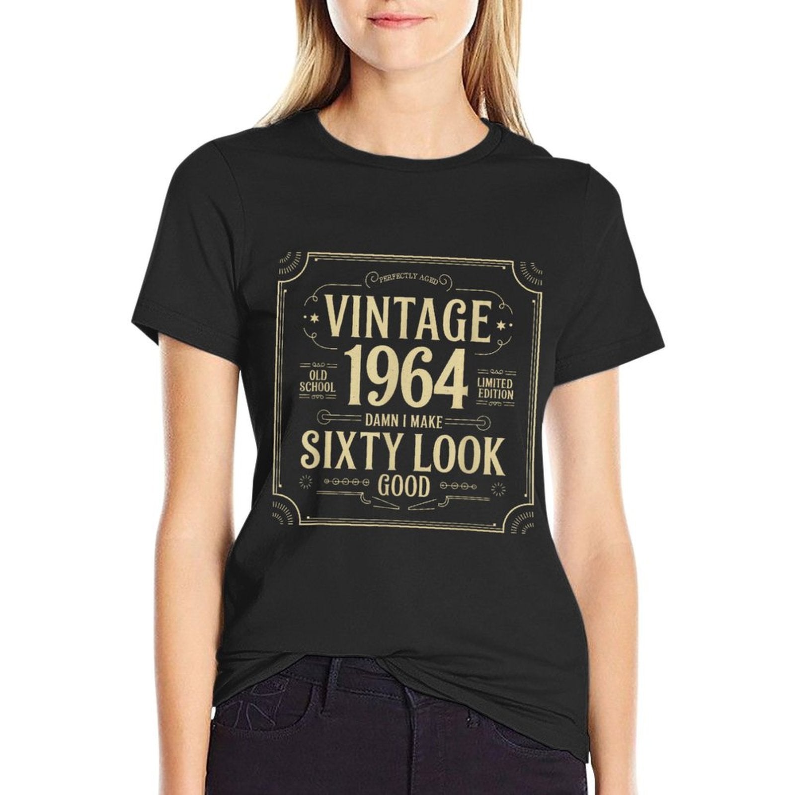 Vintage 60th Birthday 1964, Damn I Make Sixty Look Good  Wrinkle-resistant T-Shirt