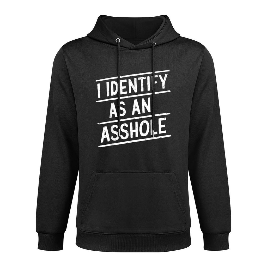 I Identify As An Asshole Funny Sarcasm Meme Shrink-Resistant Hoodie