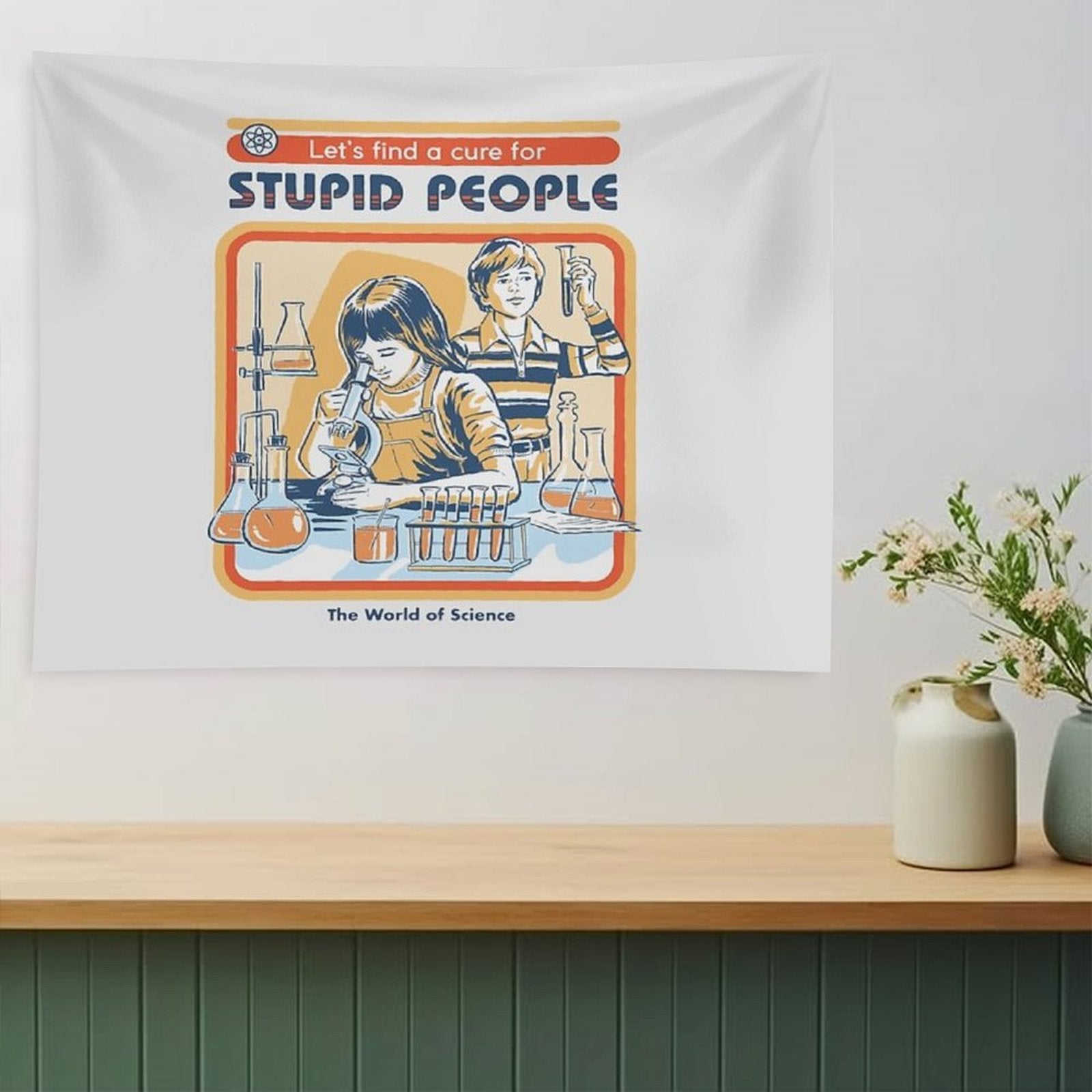 A Cure For Stupid People Tapestry