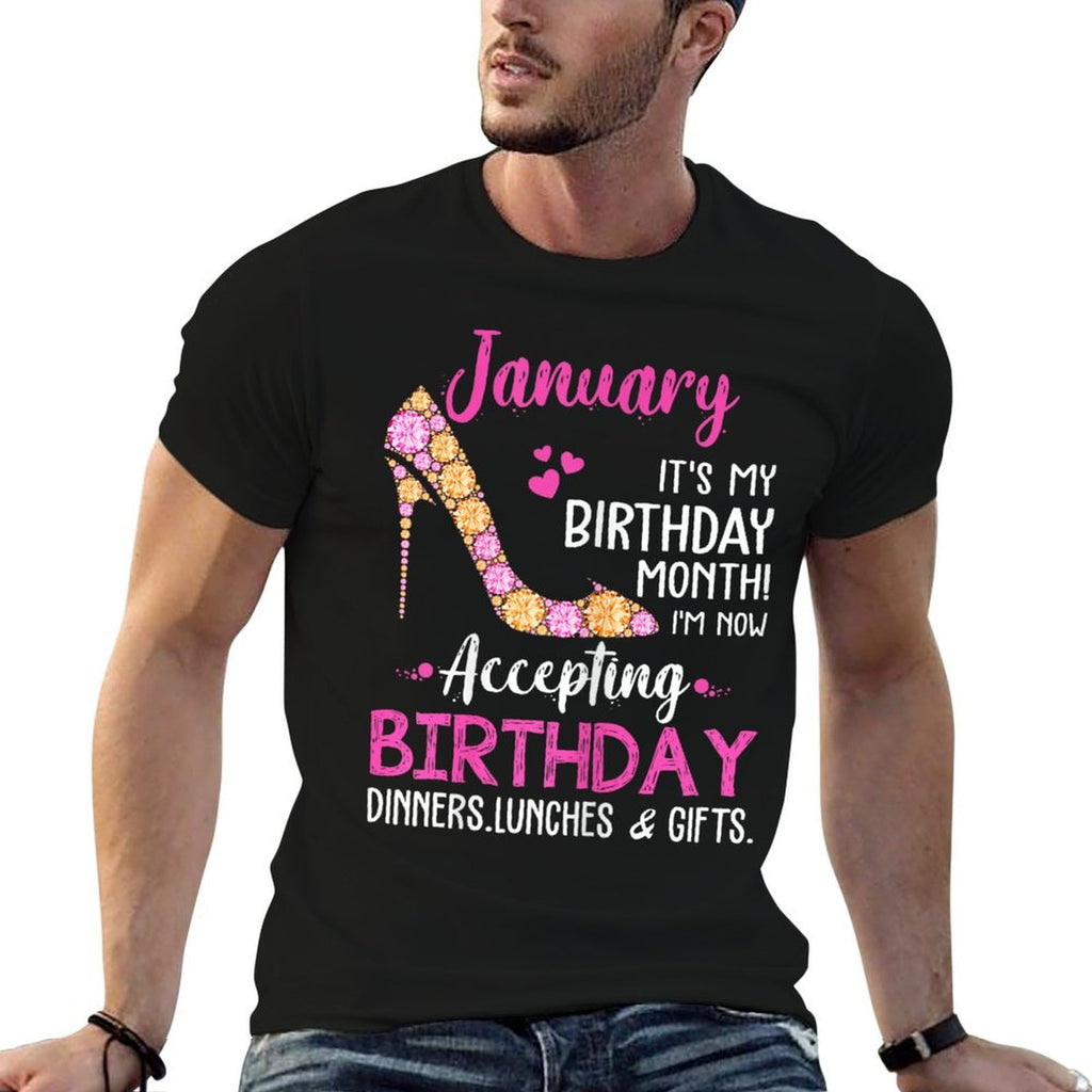 January It's My Birthday Month Tshirt Women Mom Wife Gifts  Graphic-printed T-Shirt
