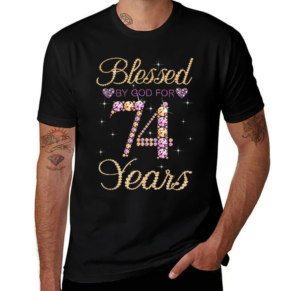 Blessed By God For 74 Years Funny 74th Birthday Women Comfortable T-Shirt