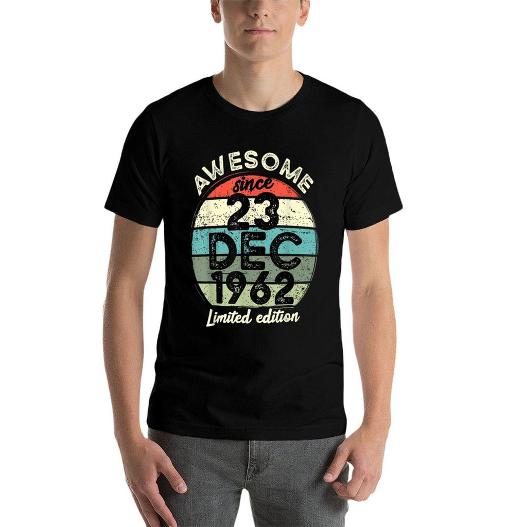 60 Year Old Birthday 23 December 1962 60th Birthday  Versatile T-Shirt